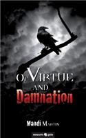 Of Virtue and Damnation