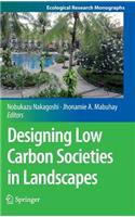 Designing Low Carbon Societies in Landscapes