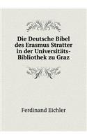 Die Deutsche Bibel des Erasmus Stratter in der Universitäts-Bibliothek zu Graz