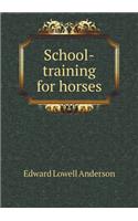 School-training for horses: (English)