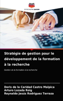 Stratégie de gestion pour le développement de la formation à la recherche