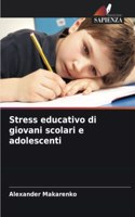 Stress educativo di giovani scolari e adolescenti