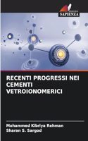 Recenti Progressi Nei Cementi Vetroionomerici