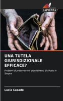 Tutela Giurisdizionale Efficace?