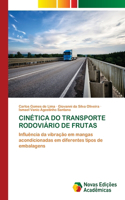 Cinética Do Transporte Rodoviário de Frutas
