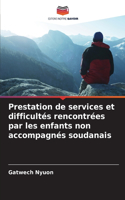 Prestation de services et difficultés rencontrées par les enfants non accompagnés soudanais