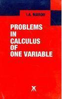 Problems In Calculus Of One Variable