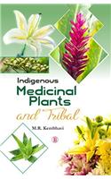 Indigenous Medicinal Plants and Tribal