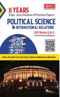 11 Years Topic Wise Solution of Previous Papers POLITICAL SCIENCE & INTERNATIONAL RELATIONS IAS MAIN Q&A 2022