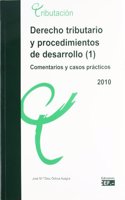 Derecho tributario y procedimientos de desarrollo. Comentarios y casos practicos