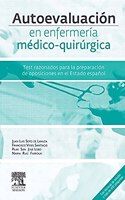 Autoevaluacion en enfermeria medico-quirurgica: Test razonados para la preparacion del acceso por via excepcional al titulo de especialista