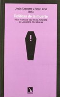Politicas de la muerte: Usos y abusos del ritual funebre en la Europa del siglo XX