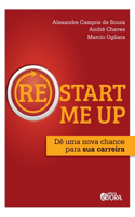 Re Start Me Up: Dê uma nova chance para sua carreira