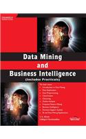 Data Mining and Business Intelligence (Includes Practicals)