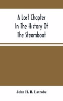 Lost Chapter In The History Of The Steamboat