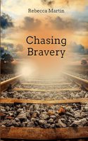 Chasing Bravery