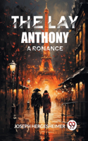 Lay Anthony A Romance
