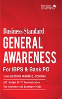 Business Standard General Awareness for IBPS & Bank PO: 3000 GK Questions, Including GST, Budget 2017, Demonetisation and the Insolvency and Bankruptcy Code