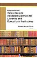 Encyclopaedia of Reference and Research Materials for Libraries and Educational Institutions
