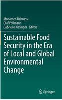 Sustainable Food Security in the Era of Local and Global Environmental Change