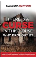 There is a Curse in this house