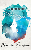 Daughter of the Silver Moon