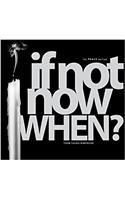 If Not Now, When?: The Peace Edition