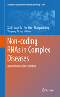 Non-Coding Rnas in Complex Diseases