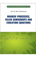 Markov Processes, Feller Semigroups and Evolution Equations