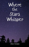 Where the Stars Whisper