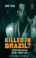 Killed in Brazil?