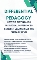Differential pedagogy: How to distinguish individual differences between learners ?