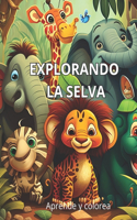 Explorando La Selva