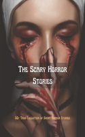The Scary Horror Stories
