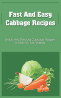 Fast And Easy Cabbage Recipes