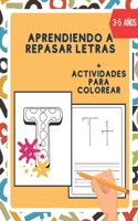 Aprendiendo a repasar letras: Aprender a escribir letras para niños + actividades para colorear, Libro infantiles para la escuela primaria, Libro de actividades para niños +3 anô