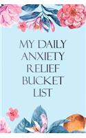 My Daily Anxiety Relief Bucket List