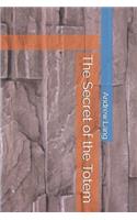 The Secret of the Totem