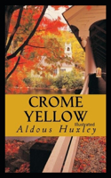 Crome Yellow Illustrated