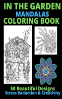 In the Garden Mandalas Coloring Book