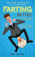 Farting Better