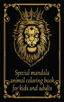 Special mandala animal coloring book for kids and adults