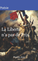 La Liberté n'a pas de Prix