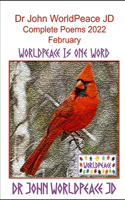 Dr John WorldPeace JD Complete Poems 2022 February