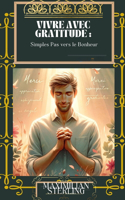 Vivre avec Gratitude