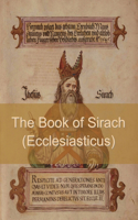 Book of Sirach (or Ecclesiasticus)