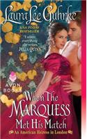 When the Marquess Met His Match: An American Heiress in London(1 American Heiress in London)