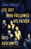 Boy Who Followed His Father Into Auschwitz