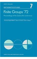Finite Groups Ae72: Proceedings of the Gainesville Conference on Finite Groups, March 23-24, 1972(7 North-Holland Mathematics Studies)