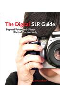 Digital SLR Guide, The